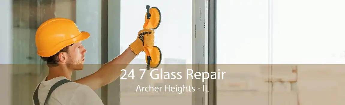 24 7 Glass Repair Archer Heights - IL