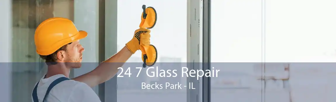 24 7 Glass Repair Becks Park - IL