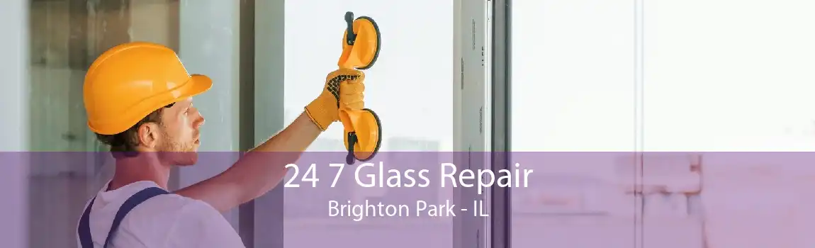 24 7 Glass Repair Brighton Park - IL