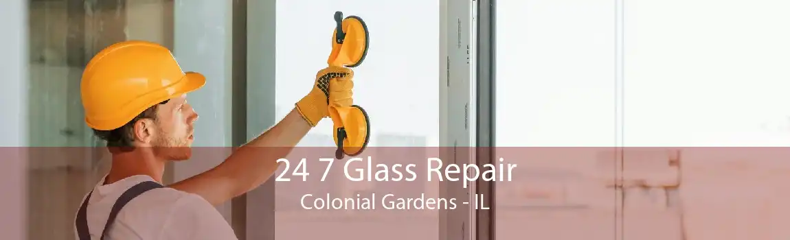 24 7 Glass Repair Colonial Gardens - IL