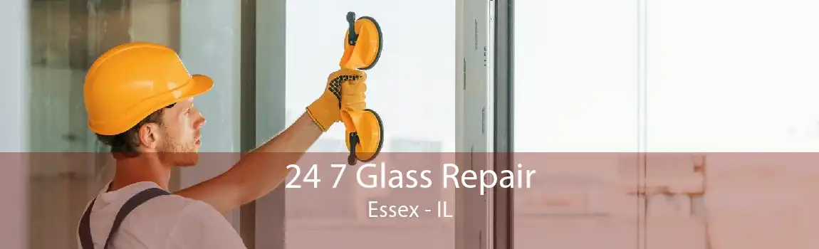 24 7 Glass Repair Essex - IL