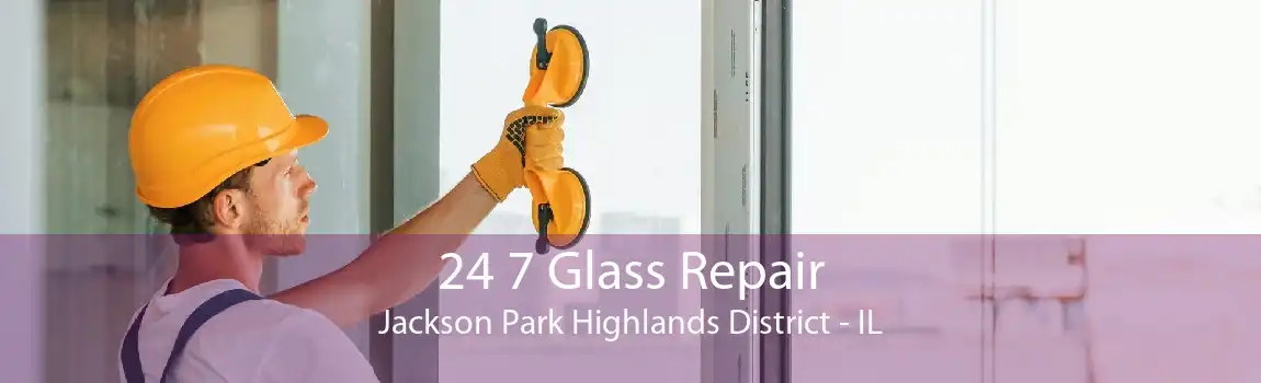 24 7 Glass Repair Jackson Park Highlands District - IL