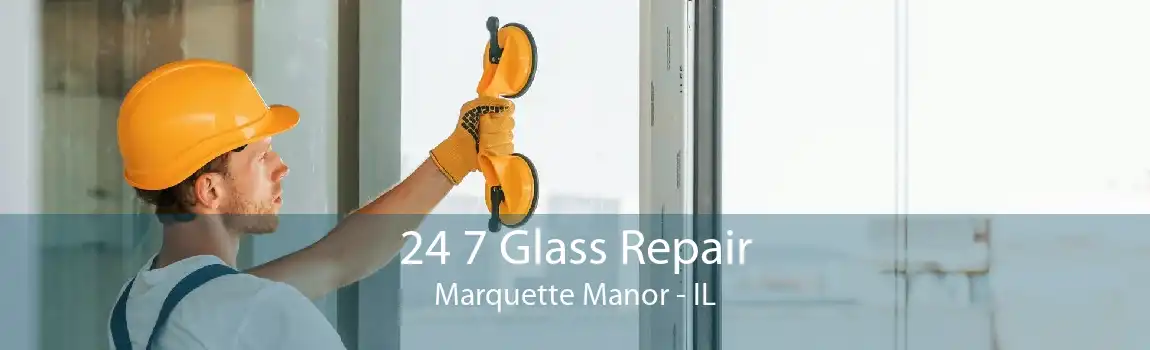 24 7 Glass Repair Marquette Manor - IL