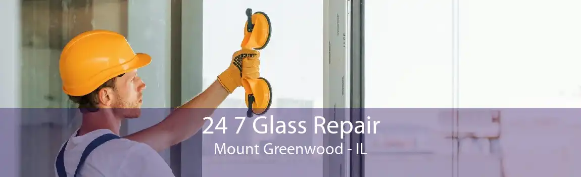 24 7 Glass Repair Mount Greenwood - IL