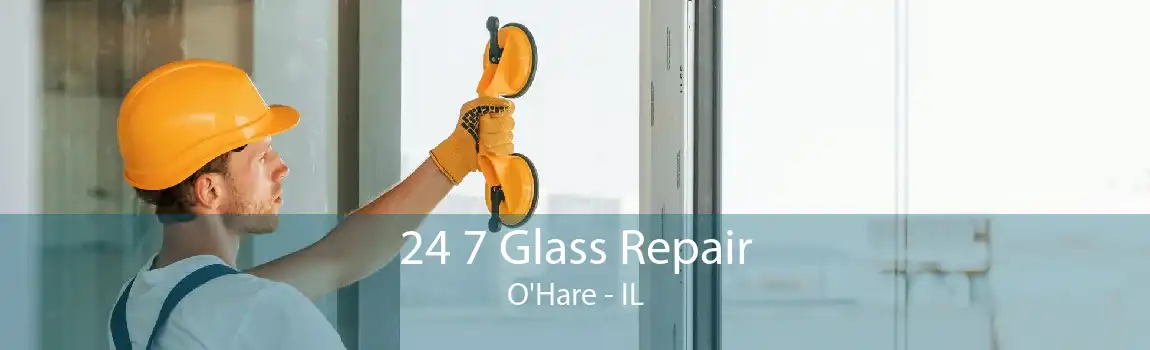 24 7 Glass Repair O'Hare - IL