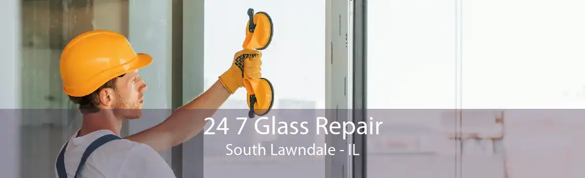 24 7 Glass Repair South Lawndale - IL