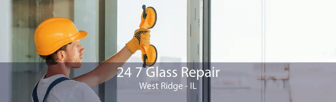 24 7 Glass Repair West Ridge - IL