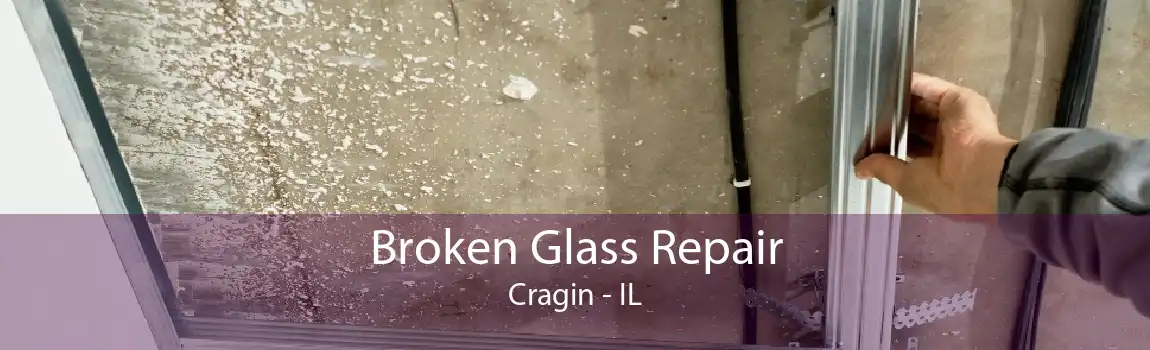 Broken Glass Repair Cragin - IL