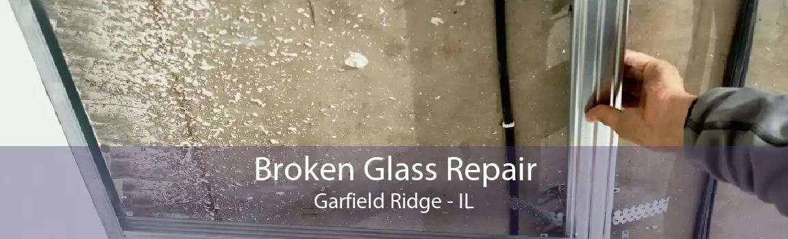 Broken Glass Repair Garfield Ridge - IL