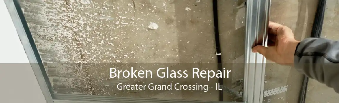 Broken Glass Repair Greater Grand Crossing - IL