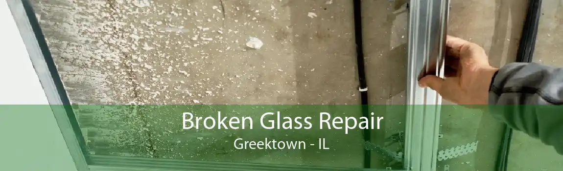 Broken Glass Repair Greektown - IL