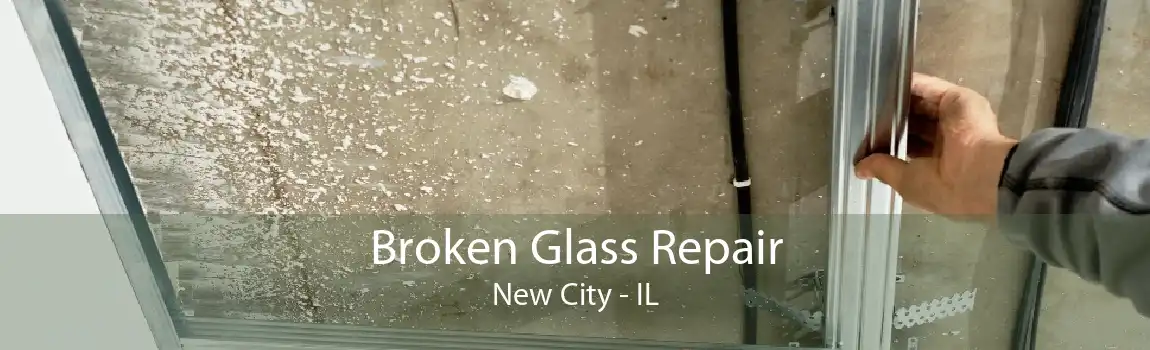 Broken Glass Repair New City - IL