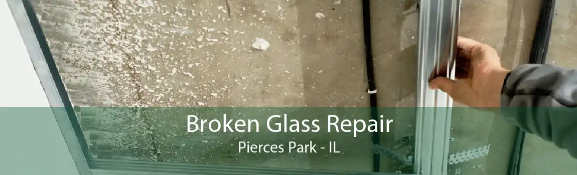 Broken Glass Repair Pierces Park - IL