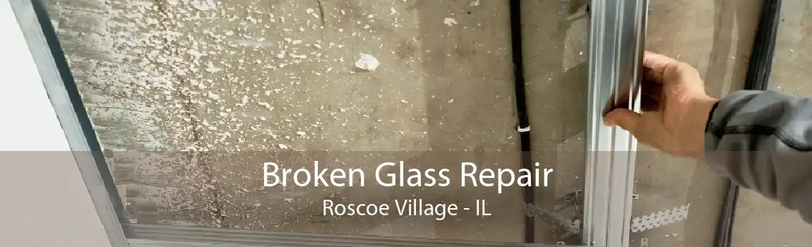 Broken Glass Repair Roscoe Village - IL