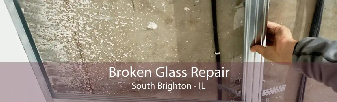 Broken Glass Repair South Brighton - IL