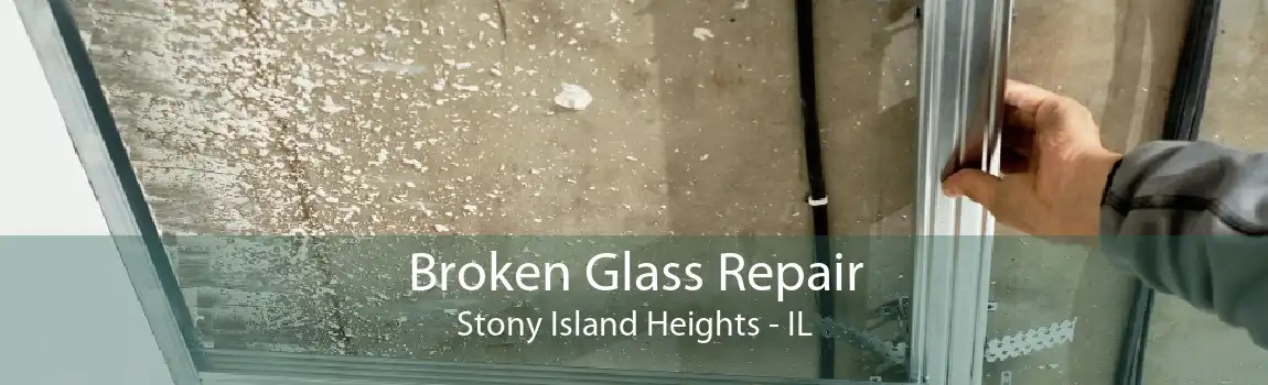 Broken Glass Repair Stony Island Heights - IL