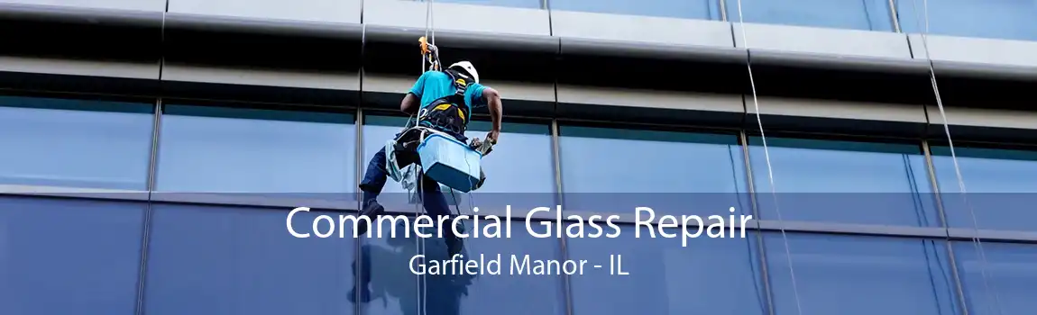 Commercial Glass Repair Garfield Manor - IL