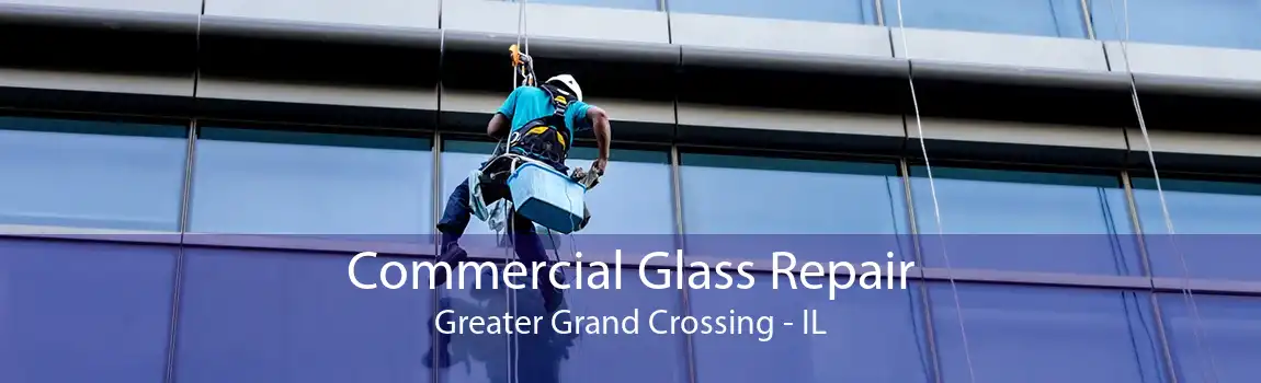 Commercial Glass Repair Greater Grand Crossing - IL