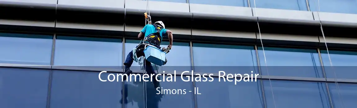 Commercial Glass Repair Simons - IL