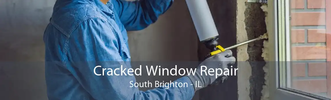 Cracked Window Repair South Brighton - IL