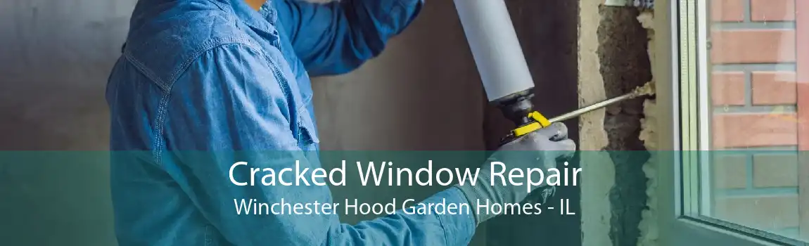 Cracked Window Repair Winchester Hood Garden Homes - IL