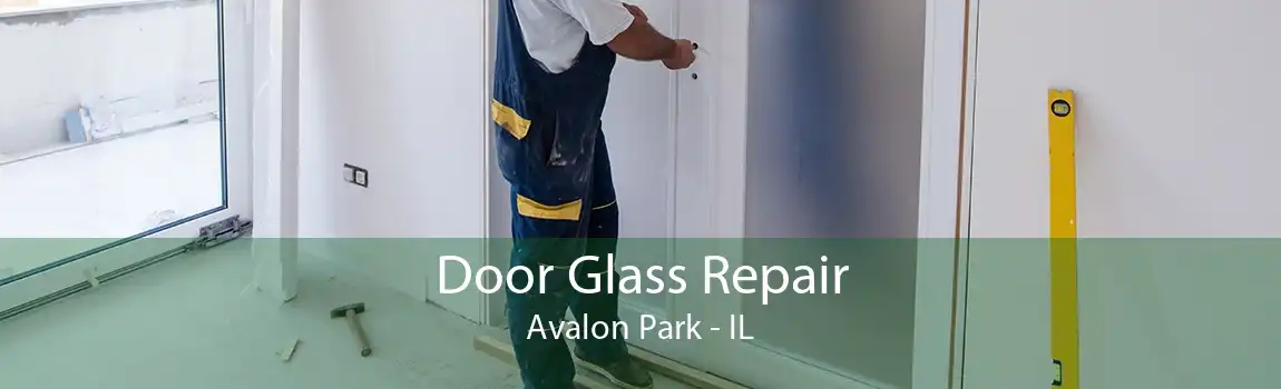 Door Glass Repair Avalon Park - IL