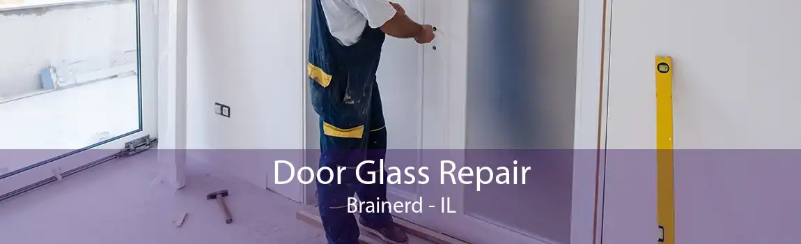 Door Glass Repair Brainerd - IL