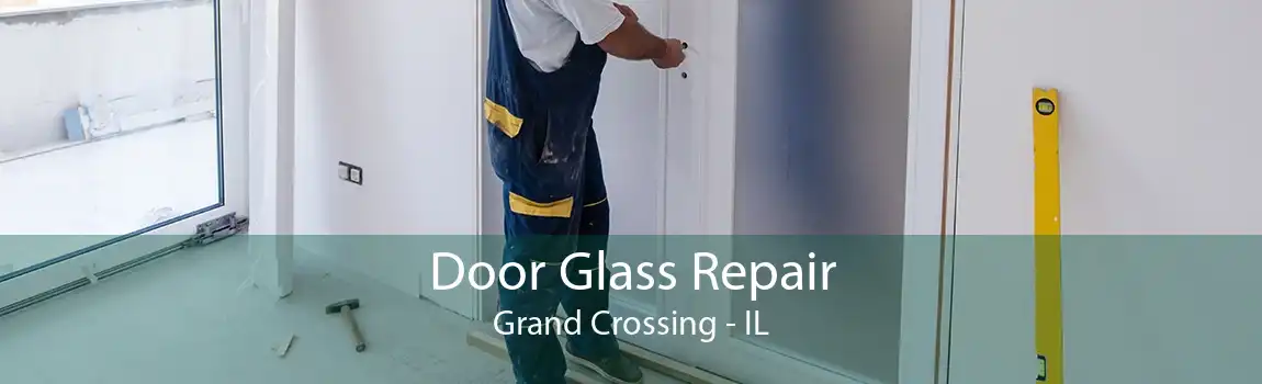 Door Glass Repair Grand Crossing - IL