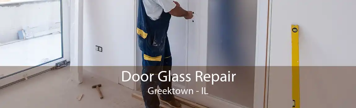 Door Glass Repair Greektown - IL