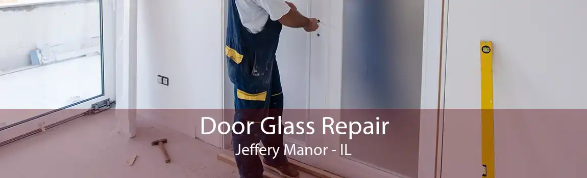 Door Glass Repair Jeffery Manor - IL