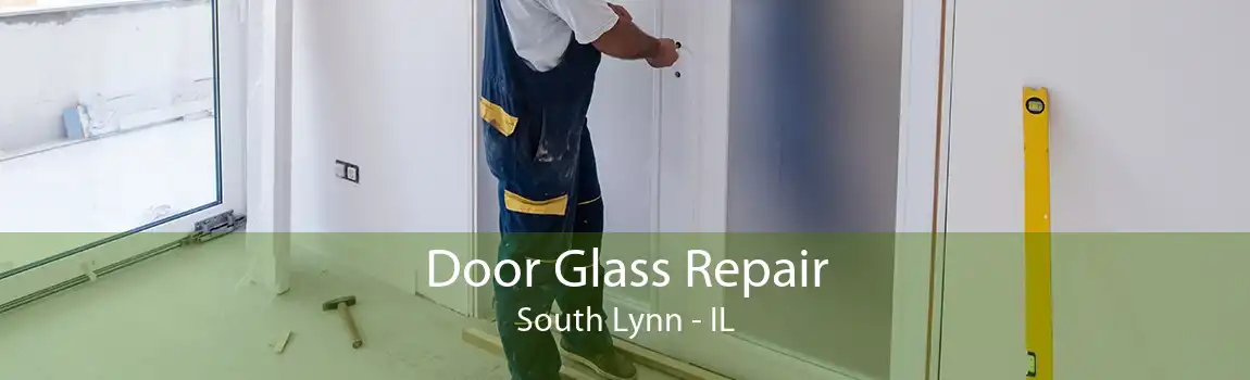 Door Glass Repair South Lynn - IL