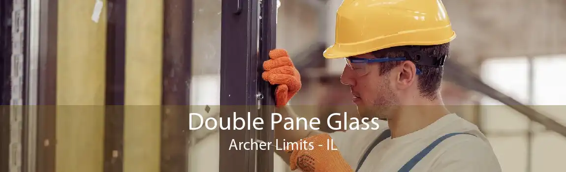 Double Pane Glass Archer Limits - IL