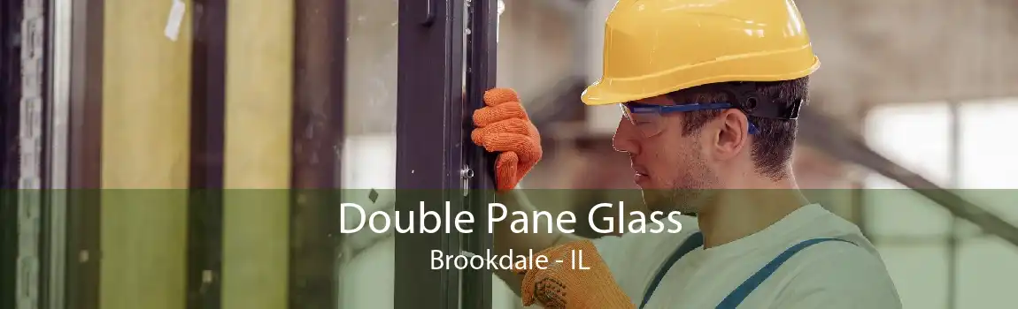 Double Pane Glass Brookdale - IL