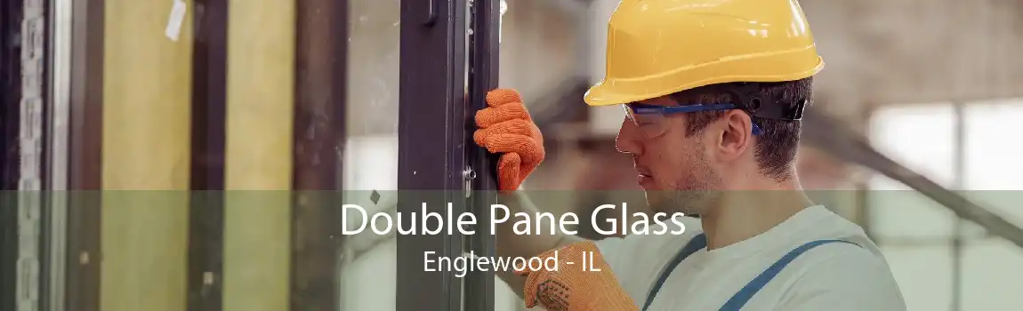 Double Pane Glass Englewood - IL