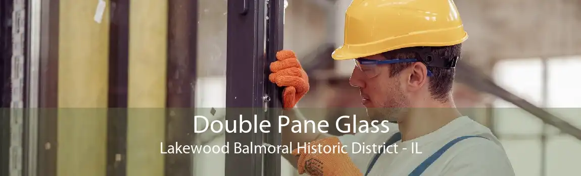 Double Pane Glass Lakewood Balmoral Historic District - IL