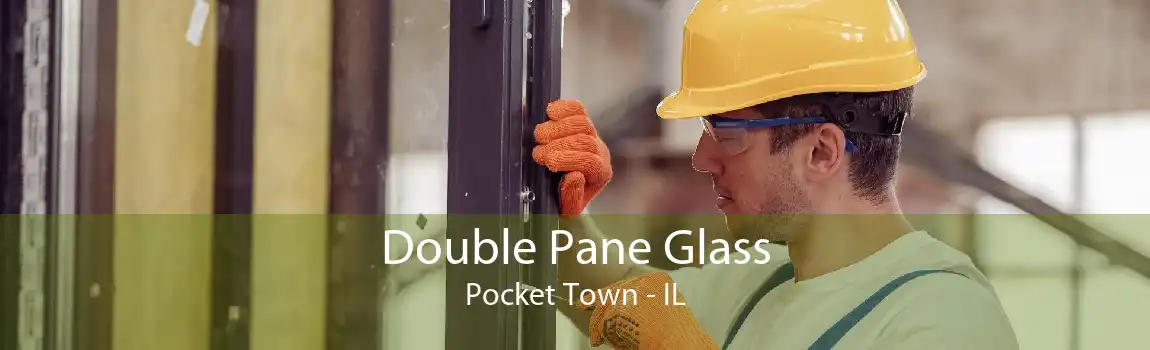 Double Pane Glass Pocket Town - IL