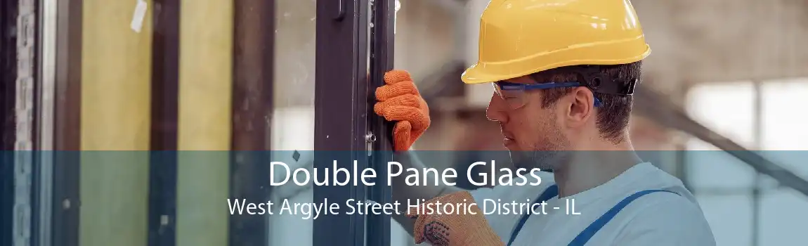 Double Pane Glass West Argyle Street Historic District - IL