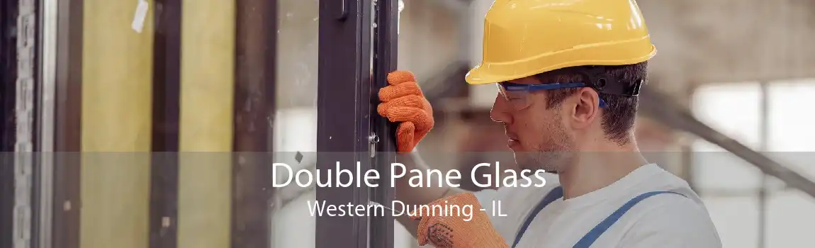 Double Pane Glass Western Dunning - IL