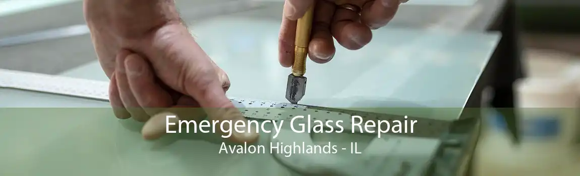 Emergency Glass Repair Avalon Highlands - IL