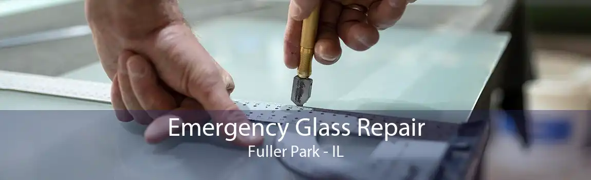 Emergency Glass Repair Fuller Park - IL