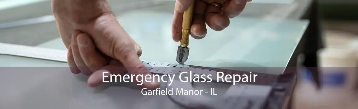 Emergency Glass Repair Garfield Manor - IL