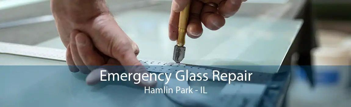 Emergency Glass Repair Hamlin Park - IL