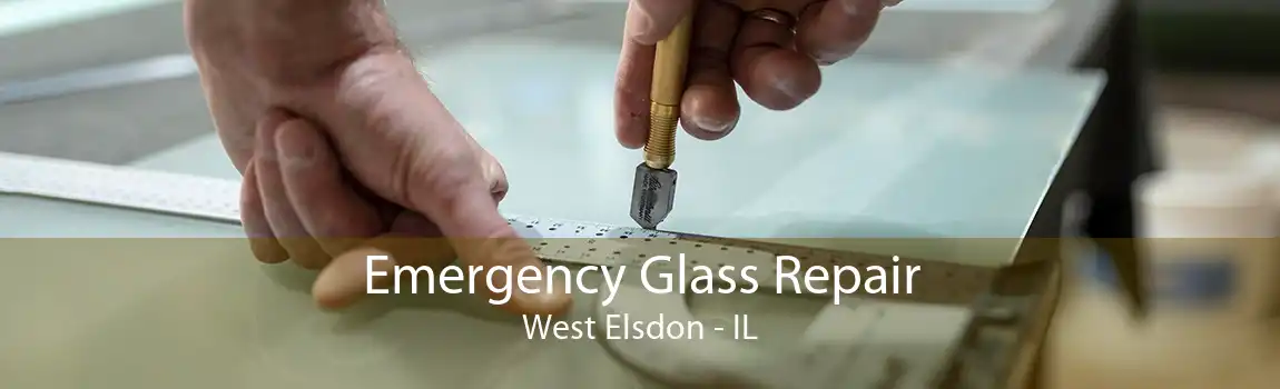 Emergency Glass Repair West Elsdon - IL