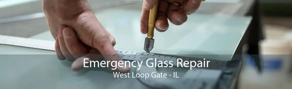 Emergency Glass Repair West Loop Gate - IL