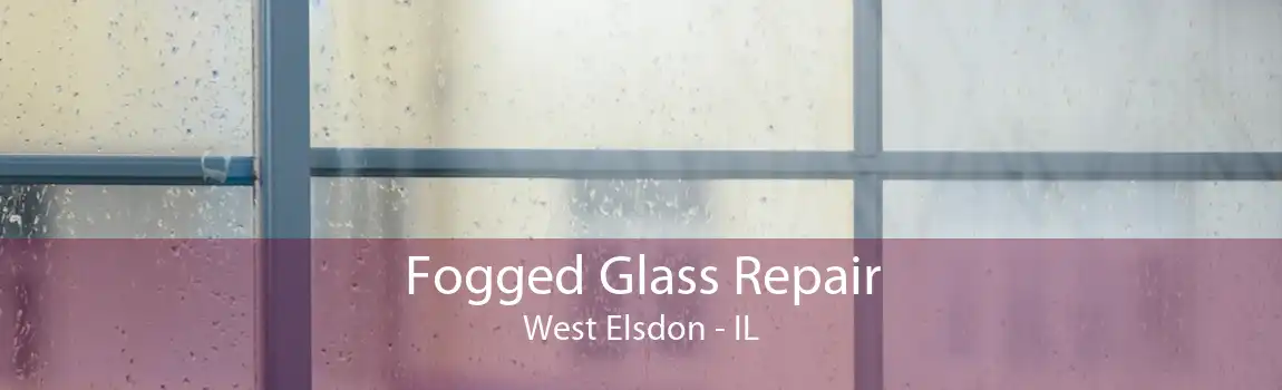 Fogged Glass Repair West Elsdon - IL