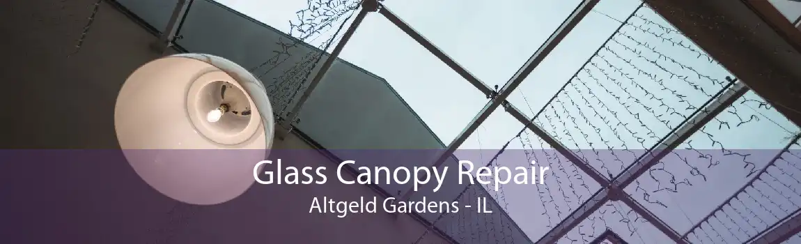 Glass Canopy Repair Altgeld Gardens - IL