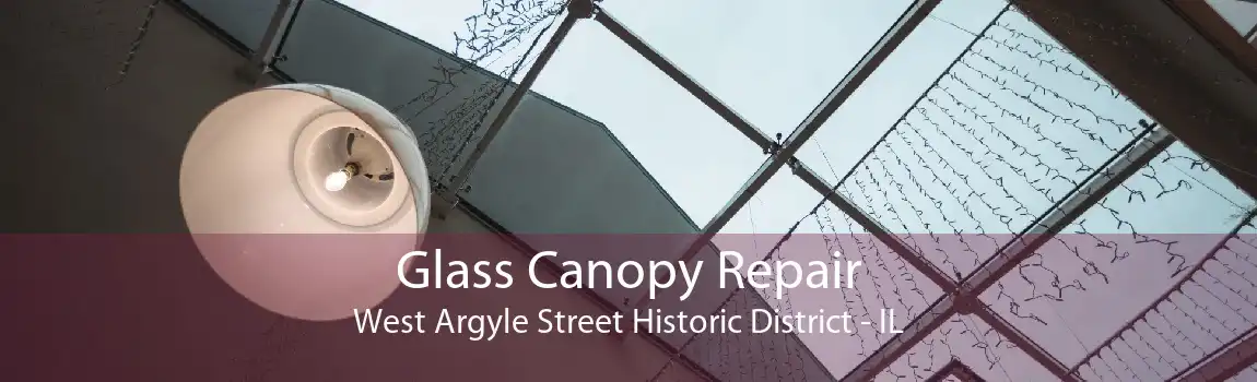 Glass Canopy Repair West Argyle Street Historic District - IL