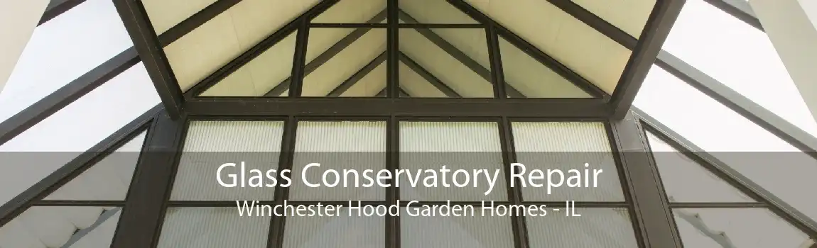 Glass Conservatory Repair Winchester Hood Garden Homes - IL