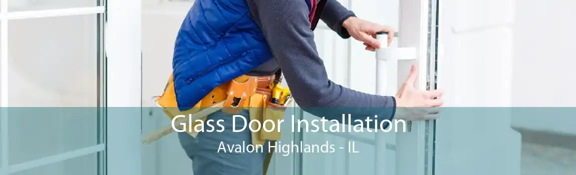 Glass Door Installation Avalon Highlands - IL