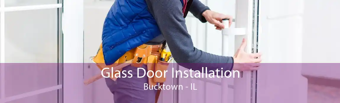 Glass Door Installation Bucktown - IL